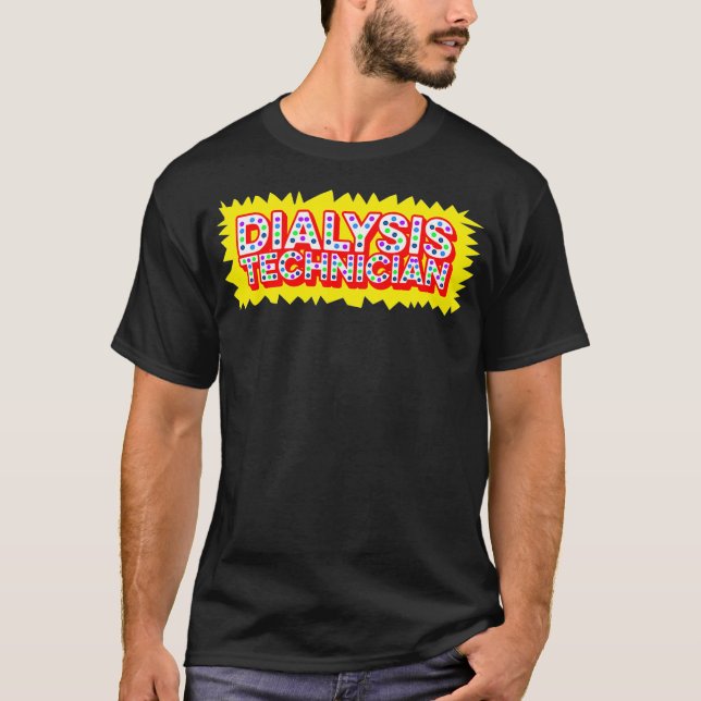 Dialysis Technician Lesson Nephrology Tech T-Shirt (Front)