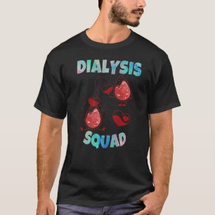 Dialysis Technician Men Women Nursing Tech T-Shirt