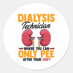 Dialysis Technician Nephrology Kidney Classic Round Sticker