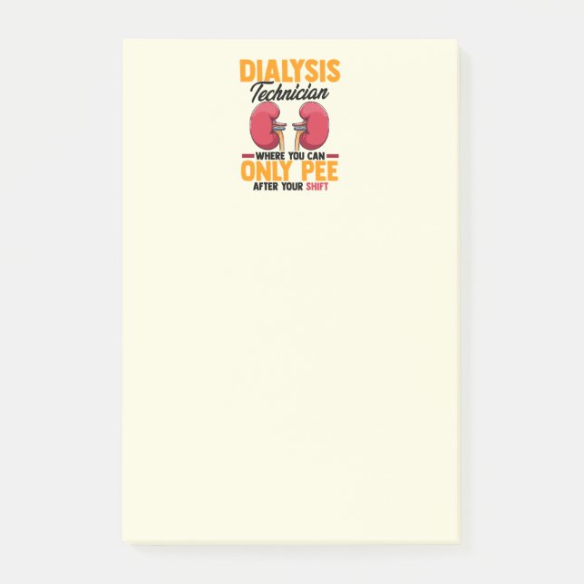Dialysis Technician Nephrology Kidney   Post-it Notes (Front)