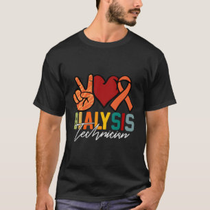 Dialysis Technician Ney Transplant Nephrology Rn T-Shirt