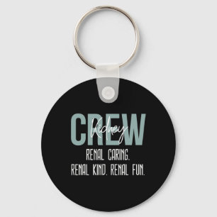 Dialysis Technician Nurse Kidney Crew Renal Caring Key Ring