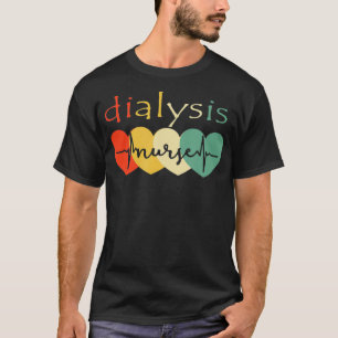 Dialysis Technician Nurse - Kidney Heartbeat T-Shirt