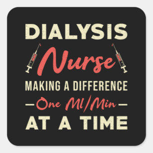 Dialysis Technician Nurse Nephrology Dialysis Tech Square Sticker