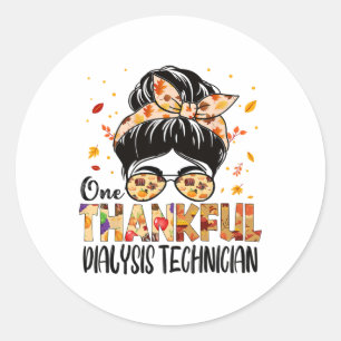 Dialysis Technician One Thankful Thanksgiving Fall Classic Round Sticker