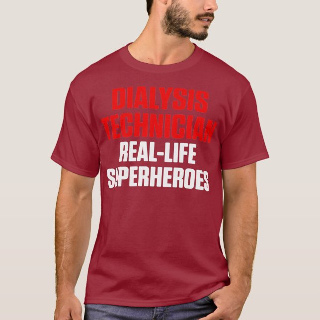 Dialysis Technician Real Life Nephrology Tech T-Shirt (Front)