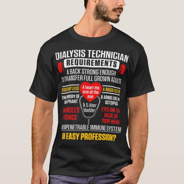 Dialysis Technician Require Nephrology Tech T-Shirt (Front)