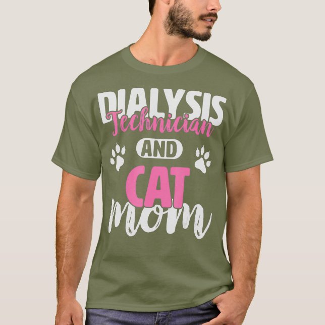 Dialysis Technician Shirt - Dialysis Technician (Front)