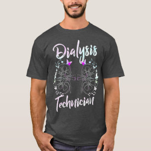 Dialysis Technician Sound Nephrology Tech T-Shirt