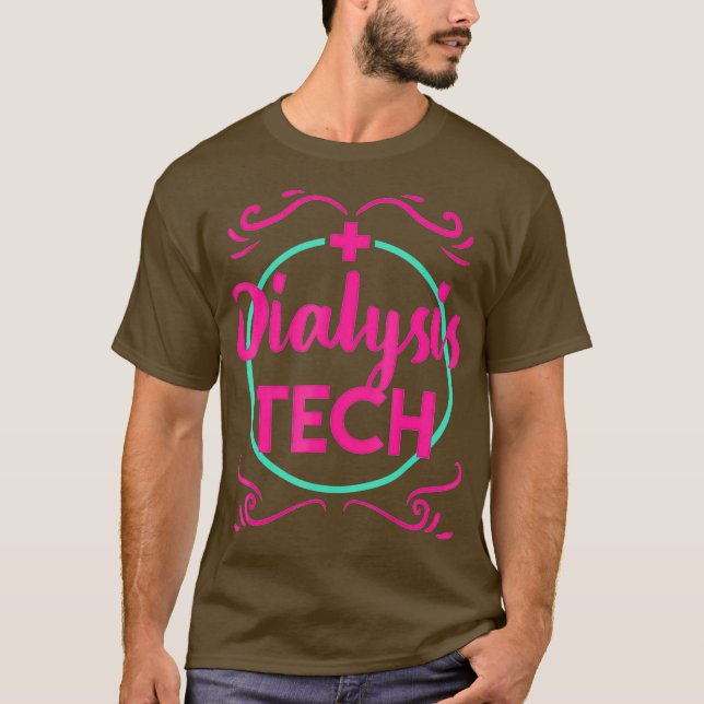 Dialysis Technician Tech Hemodialysis Graduation T-Shirt (Front)