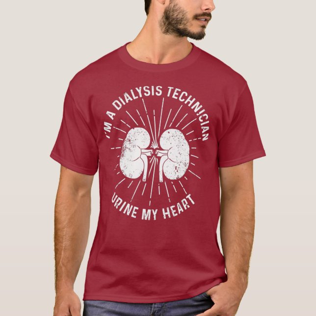 Dialysis Technician Urine My Heart Nephrology T-Shirt (Front)
