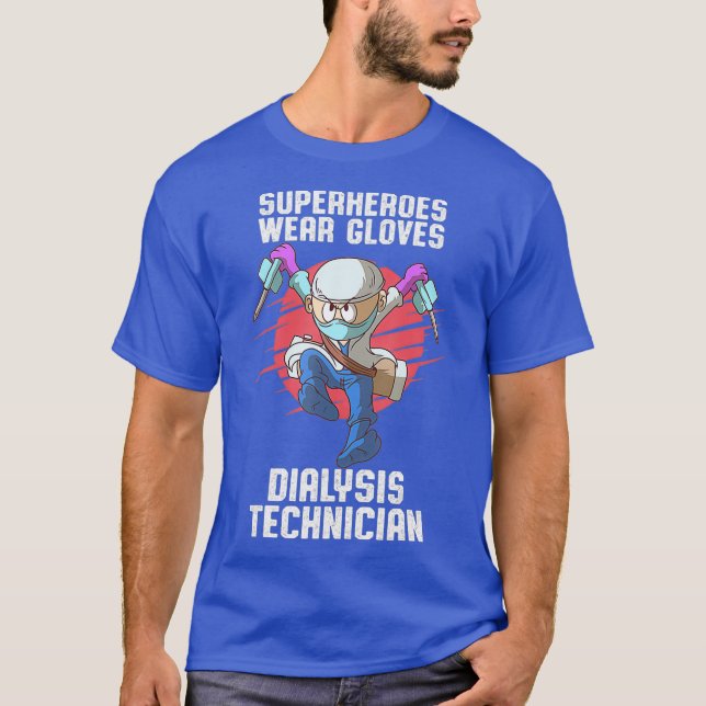 Dialysis Technician Wear Nephrology Tech T-Shirt (Front)