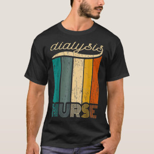 Dialysis vintage Funny Super Cool Dialysis Nurse T-Shirt