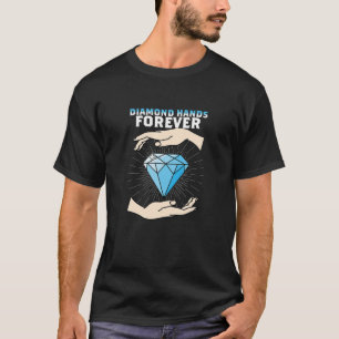 Diamond Hands Forever Cryptocurrency T-Shirt