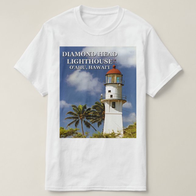 Diamond Head Lighthouse, O'ahu, Hawai'i T-Shirt (Design Front)