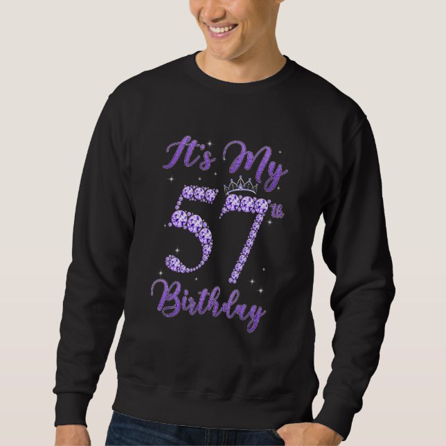 Diamond It's My 57th Birthday 57 Years Old Made In Sweatshirt (Front)