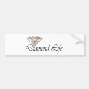 Diamond Life Bumper Sticker