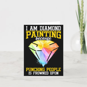 Diamond Painting Because Punching People is Card