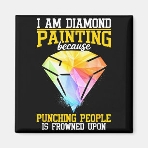 Diamond Painting Because Punching People is Magnet