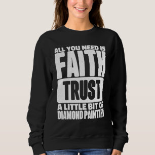Diamond Painting For Artists And Art Sweatshirt