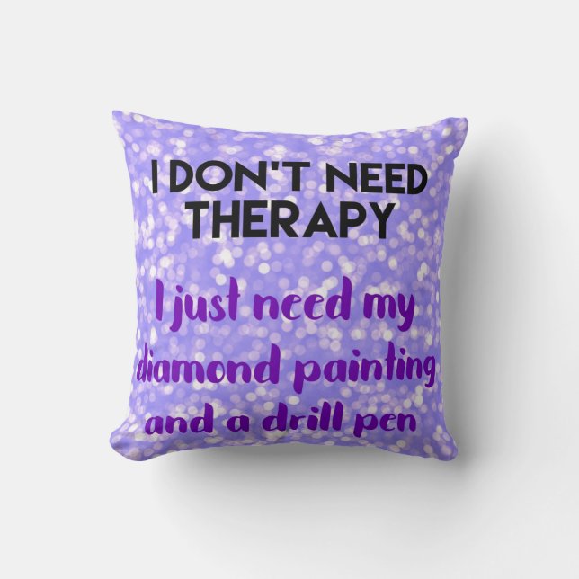 Diamond Painting No Therapy Cushion (Front)