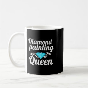 Diamond Painting Queen Diamond Painting Lover Coffee Mug