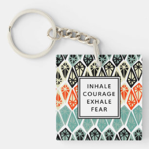 Diamond Pattern Inhale Courage Exhale Fear Key Ring