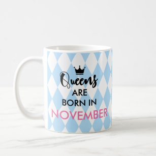 Diamond Pattern Queens are born in custom month Coffee Mug