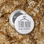 Diamond Ring Team Bride Bachelorette 7.5 Cm Round Badge<br><div class="desc">Team bride button in white with charming black text and an illustration of a diamond engagement ring. Personalise with the bride's name (or the wearer's name) and the date of the event.</div>
