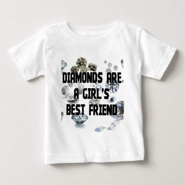 Diamonds Are A Girl's Best Friend Baby T-Shirt (Front)