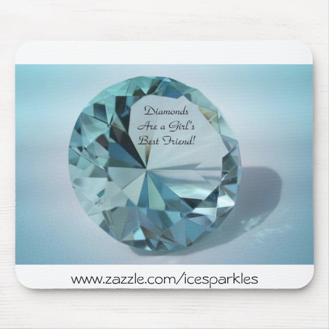 diamonds are a girls best friend mouse pad (Front)
