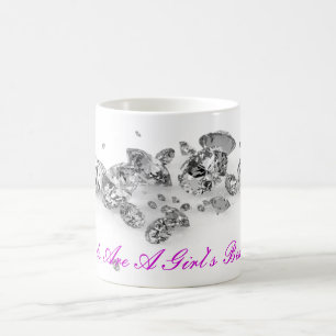 Diamonds Are A Girl's Best Friend Mug
