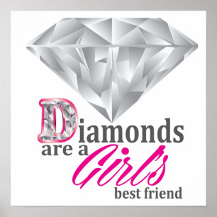 Diamonds are a girl's best friend poster