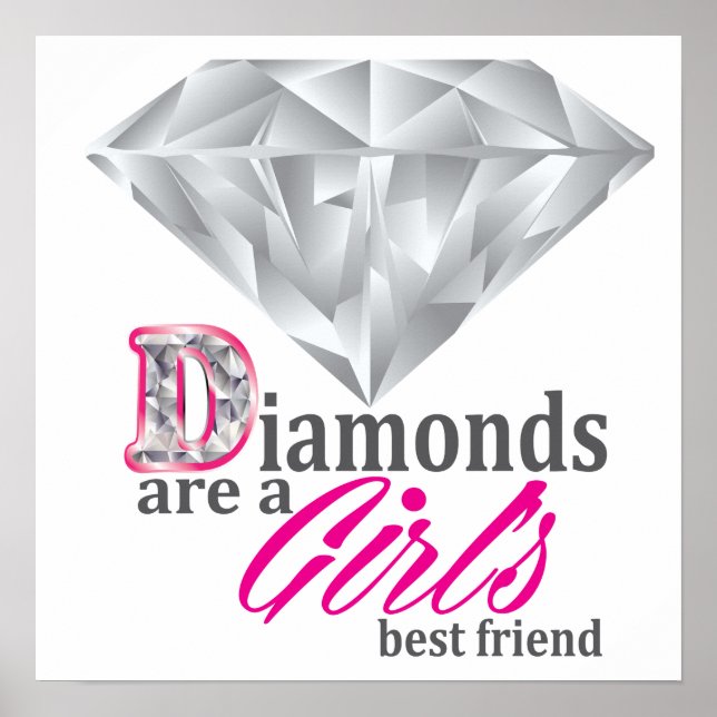 Diamonds are a girl's best friend poster (Front)