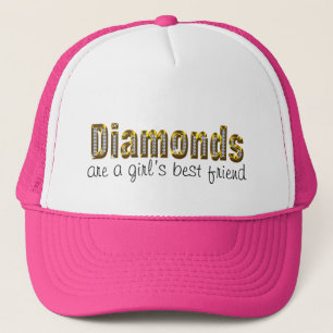 diamonds are a girls best friend trucker hat