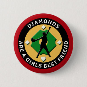 DIAMONDS ARE A GIRLS BEST FRIEND - WOMENS SOFTBALL 6 CM ROUND BADGE