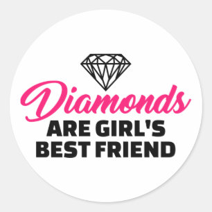 Diamonds are girl's best friend classic round sticker