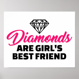 Diamonds are girl's best friend poster