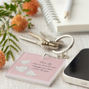 Diamonds & Champagne Quote – Dear Life Edition Key Ring