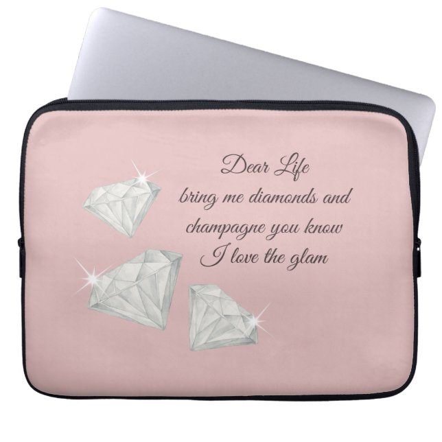 Diamonds & Champagne Quote – Dear Life Edition Laptop Sleeve (Front)