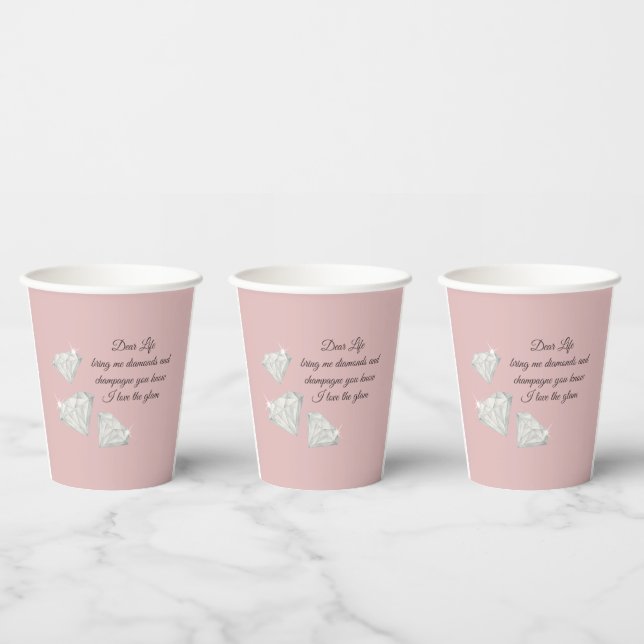 Diamonds & Champagne Quote – Dear Life Edition Paper Cups (Multi)