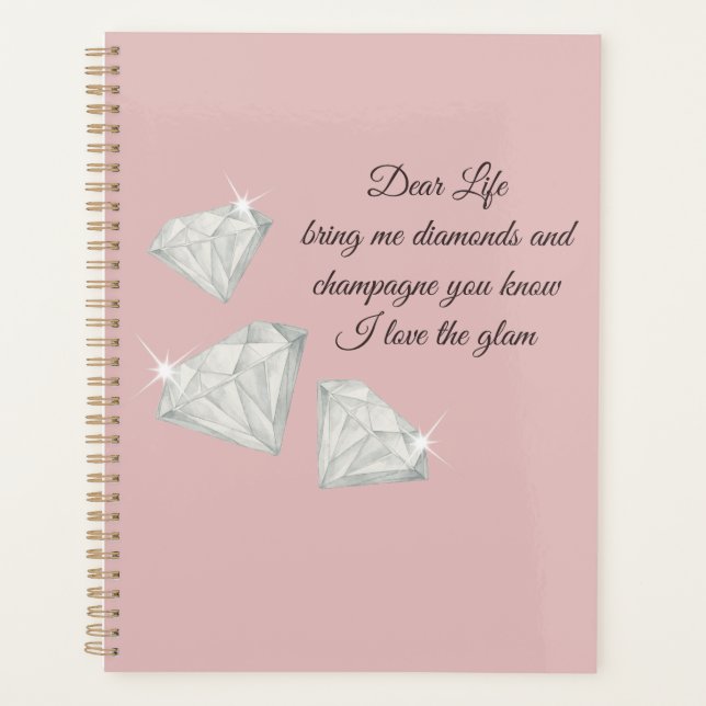Diamonds & Champagne Quote – Dear Life Edition Planner (Front)