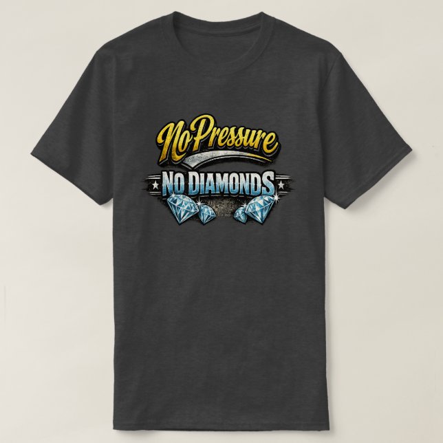 Diamonds v Pressure 1b T-Shirt (Design Front)
