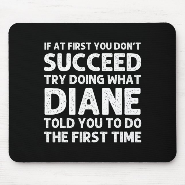 Diane Name D Birthday Funny Christmas J  Mouse Pad (Front)