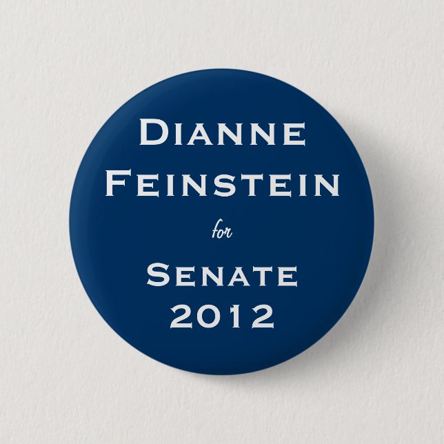 Dianne Feinstein for Senate 6 Cm Round Badge (Front)
