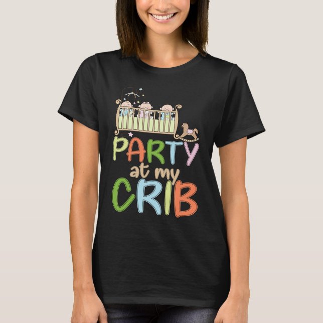 Diaper Boy Girl Party In My Crib Wet Messy Little  T-Shirt (Front)