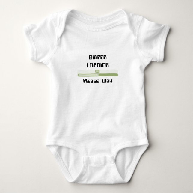 Diaper Loading Please Wait Baby Bodysuit (Front)