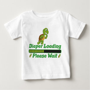 Diaper Loading Please Wait. Funny Gift For Babies Baby T-Shirt
