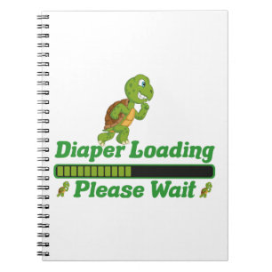Diaper Loading Please Wait. Funny Gift For Babies Notebook