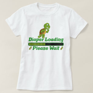 Diaper Loading Please Wait. Funny Gift For Babies T-Shirt